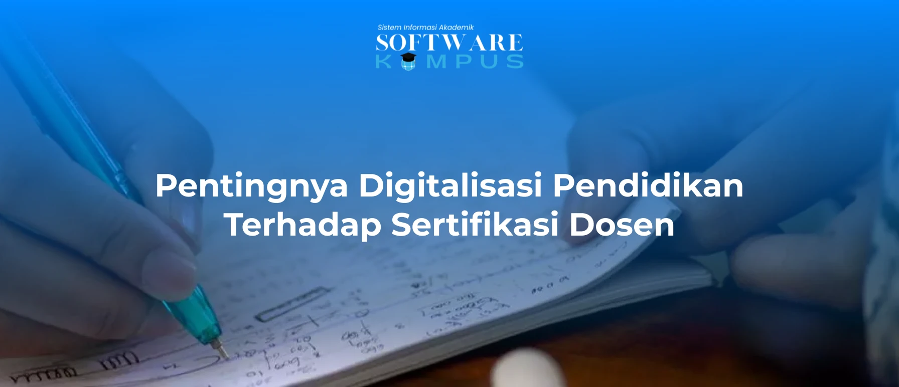 Pentingnya Digitalisasi Pendidikan Terhadap Sertifikasi Dosen