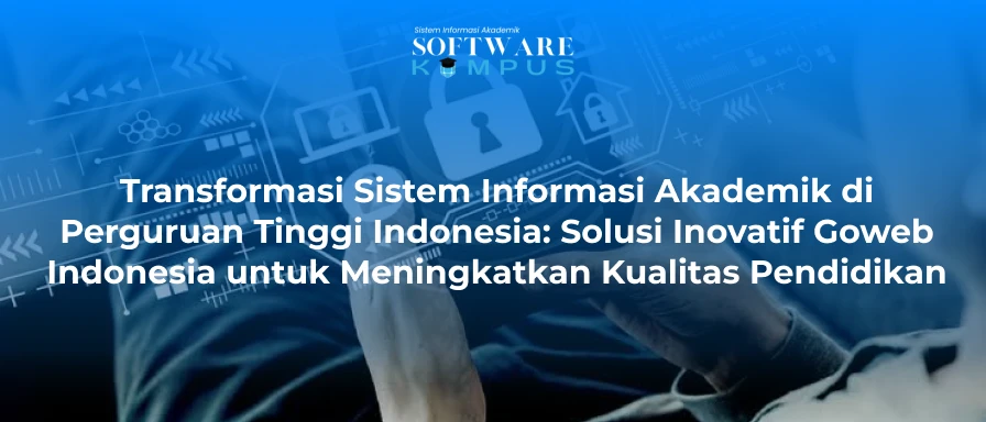 Transformasi Sistem Informasi Akademik di Perguruan Tinggi Indonesia