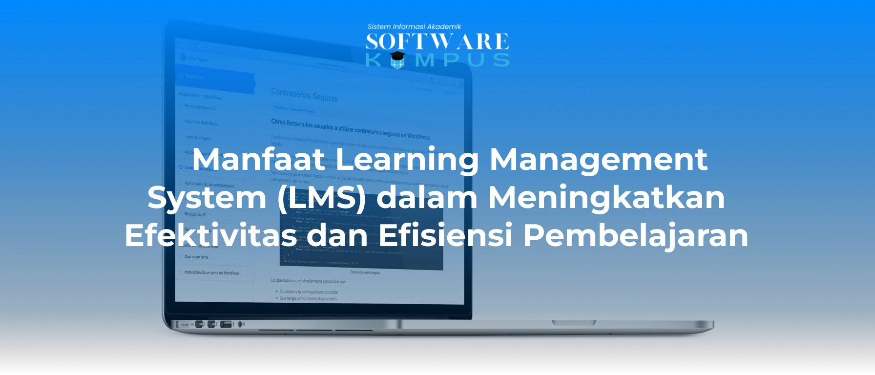 Manfaat Learning Management System (LMS) dalam Meningkatkan Efektivitas dan Efisiensi Pembelajaran
